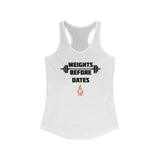 WEIGHTS BEFORE DATES Fitness Shirt Women's Tank Top