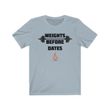 WEIGHTS BEFORE DATES Fitness Shirt Short Sleeve Men's T-shirt