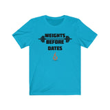 WEIGHTS BEFORE DATES Fitness Shirt Short Sleeve Men's T-shirt