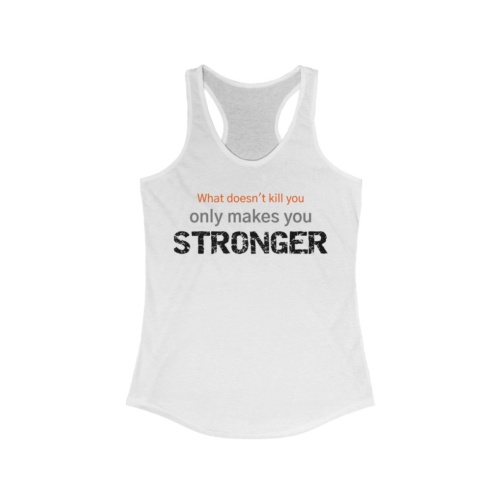 WHAT DOESN'T KILL YOU Fitness Shirt Women's Tank Top